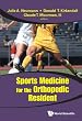 Sports Medicine for the Orthopedic Resident