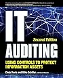 IT Auditing Using Controls to Protect Information Assets, 2nd Edition