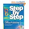 Microsoft� Office Publisher 2007 Step by Step (Step by Step (Microsoft))