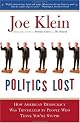 Politics Lost: How American Democracy Was Trivialized By People Who Think You're Stupid