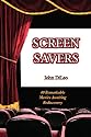 Screen Savers: 40 Remarkable Movies Awaiting Rediscovery