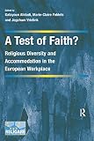 A test of faith? : religious diversity and accommodation in the European workplace