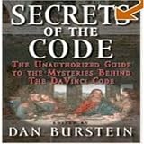 Secret of the Code: The Unauthorized Guide to the Mysteries Behind the "Da Vinci Code" (Running Press Miniature Editions (Hardcover))