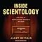 Inside Scientology: The Story of America's Most Secretive Religion