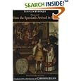 History of How the Spaniards Arrived in Peru (Relasýýion de como los Espaýýoles Entraron en el Peru), Dual-Language... by Diego De Castro Titu Cusi Yupangui, Diego De Castro Titu Cusi Yupanqui, and Catherine J. Julien