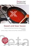 Sweet and Sour Sauce: Sweet and Sour Sauce, American Chinese Cuisine, European Cuisine, Vinegar, Sweet and Sour Pork, Cantonese Cuisine