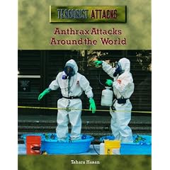 Anthrax Attacks Around the World (Terrorist Attacks) by Tahara Hasan