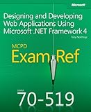 Exam Ref 70-519 Designing and Developing Web Applications Using Microsoft .NET Framework 4 (MCPD)