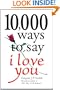 10,000 Ways to Say I Love You
