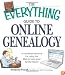 The Everything Guide to Online Genealogy: A complete resource to using the Web to trace your family history (Everything Series)