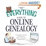 The Everything Guide to Online Genealogy: A complete resource to using the Web to trace your family history (Everything Series)