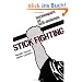 Stick Fighting: Techniques of Self-Defense (Bushido--The Way of the Warrior)
