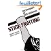 Stick Fighting: Techniques of Self-defense