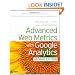 Advanced Web Metrics with Google Analytics, 2nd Edition