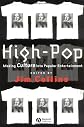 High-Pop: Making Culture into Popular Entertainment