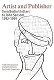 Artist and publisher : Sven Berlin's letters to John Sansom 1992-1999