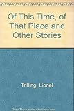 Of this time, of that place and other stories