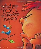 What Are YOU So Grumpy About?