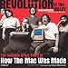 Revolution in The Valley [Paperback]: The Insanely Great Story of How the Mac Was Made