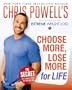 Chris Powell's Choose More, Lose More for Life