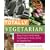 Totally Vegetarian: Easy, Fast, Comforting Cooking for Every Kind of Vegetarian