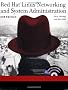Red Hat Linux Networking And System Administration