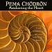 Pema Chodron 2010 Wall Calendar: Awakening the Heart