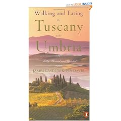 Walking and Eating in Tuscany and Umbria