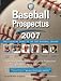  : Baseball Prospectus 2007: The Essential Guide to the 2007 Baseball Season (Baseball Prospectus)
