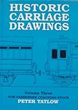 Historic carriage drawings. Vol. 3, Non passenger coaching stock