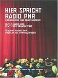 Hier spricht Radio PMR - Nachrichten aus Transnistrien: Ein Propaganda Buch