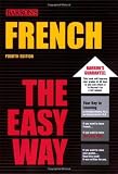 French The Easy Way (Barrons E-Z)