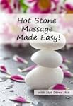 Hot Stone Massage Made Easy
