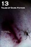 13: Tales Of Dark Fiction