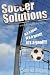 Search : Soccer Solutions: Scoring more goals and Winning the Big Games