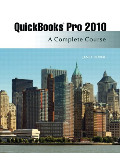 quickbooks pro 2010 a complete course and quickbooks 2010 software 11th edition