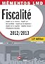 Fiscalit� 2012-2013 : Imp�t sur le revenu, Imp�t sur les soci�t�s, Imp�t sur la d�pense, Imp�t sur le capital, Imp�ts locaux, Proc�dures fiscales