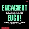Engagiert Euch!: Ungek�rzte Lesung