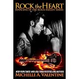 Rock the Heart ~ Michelle A. Valentine