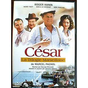 La trilogie marseillaise: CESAR (d'après l'oeuvre de MARCEL PAGNOL)