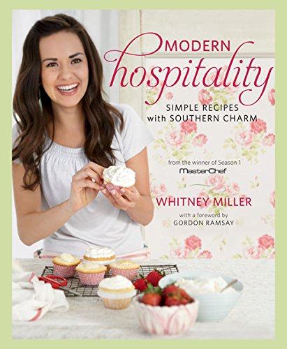 Modern Hospitality:Â Simple Recipes with Southern Charm