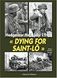 Dying for Saint-Lô: Hedgerow Hell, July 1944 image