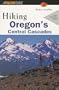 Hiking Oregon's Central Cascades