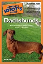 The Complete Idiot's Guide to Dachshunds