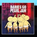 Babies Go Pearl Jam