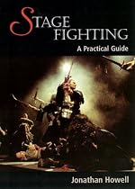 Stage Fighting: A Practical Guide