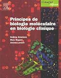 Principes de biologie mol�culaire en biologie clinique