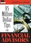 85 Million Dollar Tips For Financial Advisors (Book)