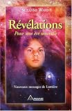 R�v�lations : Pour une �re nouvelle