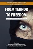 From Terror to Freedom: A Warning about Americas Affair with Islam